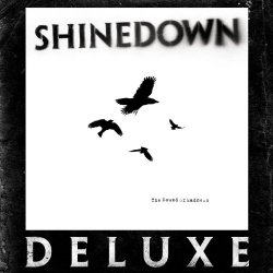 Shinedown. - The Sound of Madness [Deluxe]