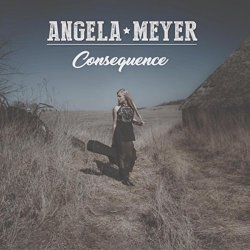 Angela Meyer - Consequence [Explicit]