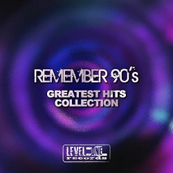   - Remember 90's (Greatest Hits Collection)