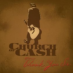 Church Of Cash - Thank You Sir