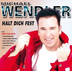 Michael Wendler - Halt Dich Fest [Import allemand]