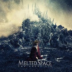 Melted Space - The Great Lie