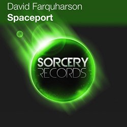 David Farquharson - Spaceport (Sebastian Montano Remix)