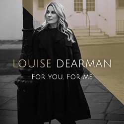Louise Dearman - For You, For Me
