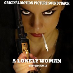 Steven Garcia - A Lonely Woman (Original Motion Picture Soundtrack)