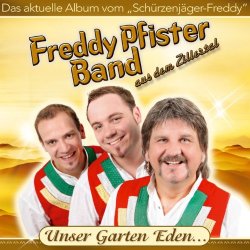 Freddy Pfister Band - Unser Garten Eden...