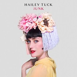 Hailey Tuck - Junk