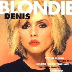 Blondie - Denis by Blondie
