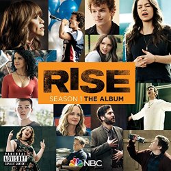 Rise Season 1: The Album [Explicit]