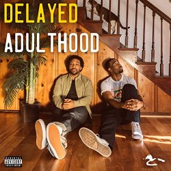 WATCH THE DUCK - Delayed Adulthood [Explicit]