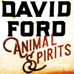 David Ford - Animal Spirits