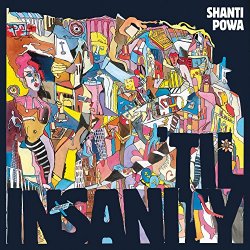 Shanti Powa - 'Til Insanity [Explicit]