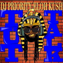 Eloh Kush feat. DJ Priority - Tut Talk