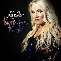 Hayley Jensen - Turning Up The Dial [Import anglais]