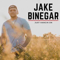 Jake Binegar - Just Hangin' On