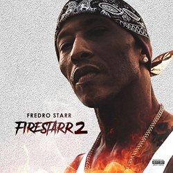 Fredro Starr - Firestarr 2 [Explicit]