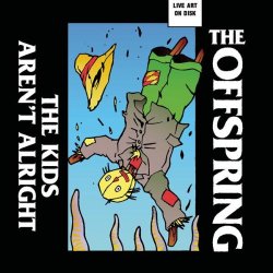 The Offspring - The Kids Aren'T Alright