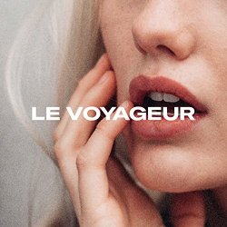 Le Voyageur - Finally