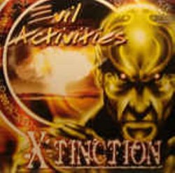 Evil Activities - Evil Activities - X-tinction