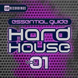 Various Artists - Essential Guide: Hard House, Vol. 1 [Explicit]