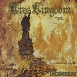 Ares Kingdom - Incendiary