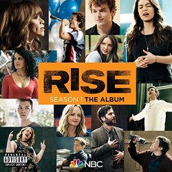   - Rise Season 1: The Album [Explicit]