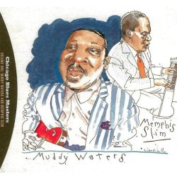 Memphis Slim - Chicago Blues Masters, Volume 1: Muddy Waters And Memphis Slim