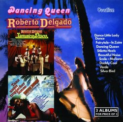 Roberto Delgado - Roberto Delgado & His Orchestra Jamaica-Disco, Dancing Queen & Tanz unter Tropischer Sonne