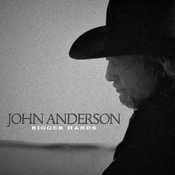 John Anderson - Bigger Hands by Country Crossing