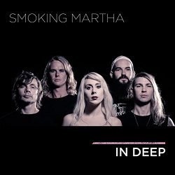 Smoking Martha - In Deep [Explicit]