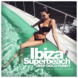   - Ibiza Superbeach, Vol. 4: Deep Disco Funky (Double Bundle)