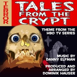 Danny Elfman - Tales From The Crypt - Theme from the HBO TV Series (Single) (Danny Elfman)