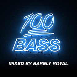   - 100% Bass - Mixed By Barely Royal Vol 2 (Continuous Mix 2)