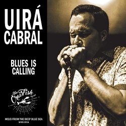 Uira Cabral - Blues Is Calling