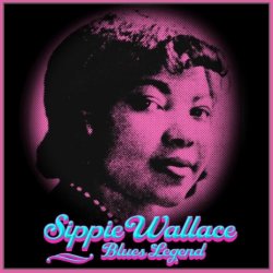 Sippie Wallace - Women Be Wise