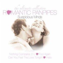 Romantic Panpipes - Romantic Panpipes Suspicious Minds