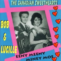 Bob and Lucille - Canadian Sweethearts [Import allemand]