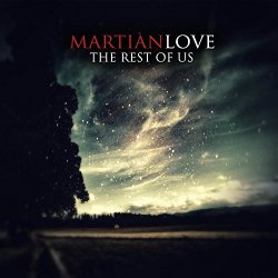 Martian Love - The Rest of Us