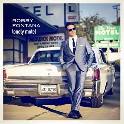 Robby Fontana - Lonely Motel