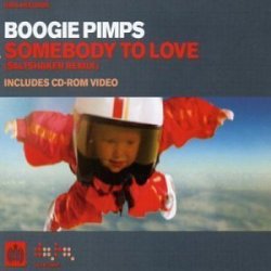 01-boogie pimps - Somebody to Love by Boogie Pimps (2004-01-27)