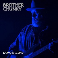 Brother Chunky - Down Low