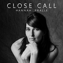 Hannah Pralle - Close Call