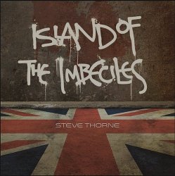 Steve Thorne - Island Of Imbeciles