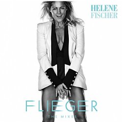 Helene Fischer - Flieger (The Mixes)