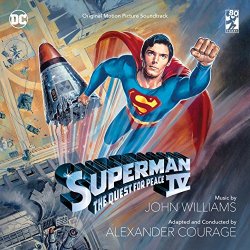 Superman IV - Superman IV: The Quest For Peace (Original Motion Picture Soundtrack)