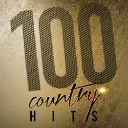   - 100 Country Hits!