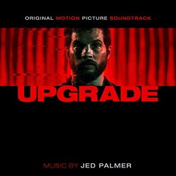 Jed Palmer - Upgrade (Original Motion Picture Soundtrack)