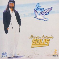 Marco Antonio Solis - En Pleno Vuelo