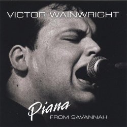 Victor Wainwright - Piana from Savannah [Import USA]