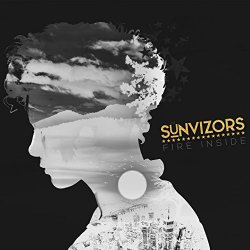 The Sunvizors - Fire Inside